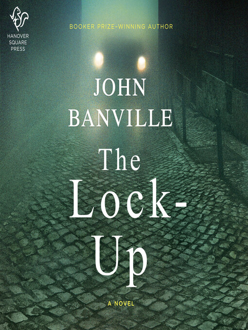 Title details for The Lock-Up by John Banville - Available